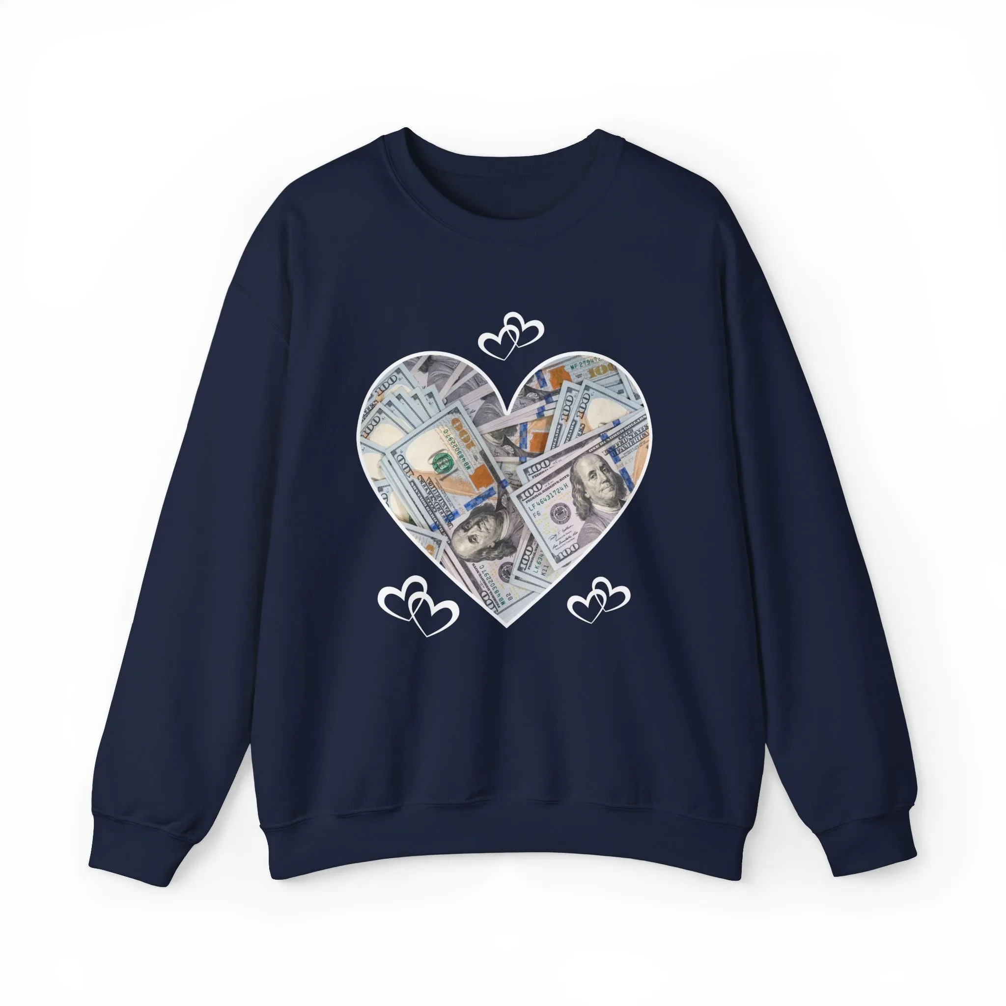 Valentines Day Money - Sweatshirt